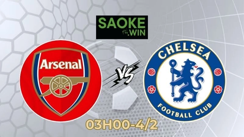 Soi Kèo Arsenal vs Chelsea